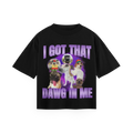 I Got That Dawg In Me - Oversized Tee