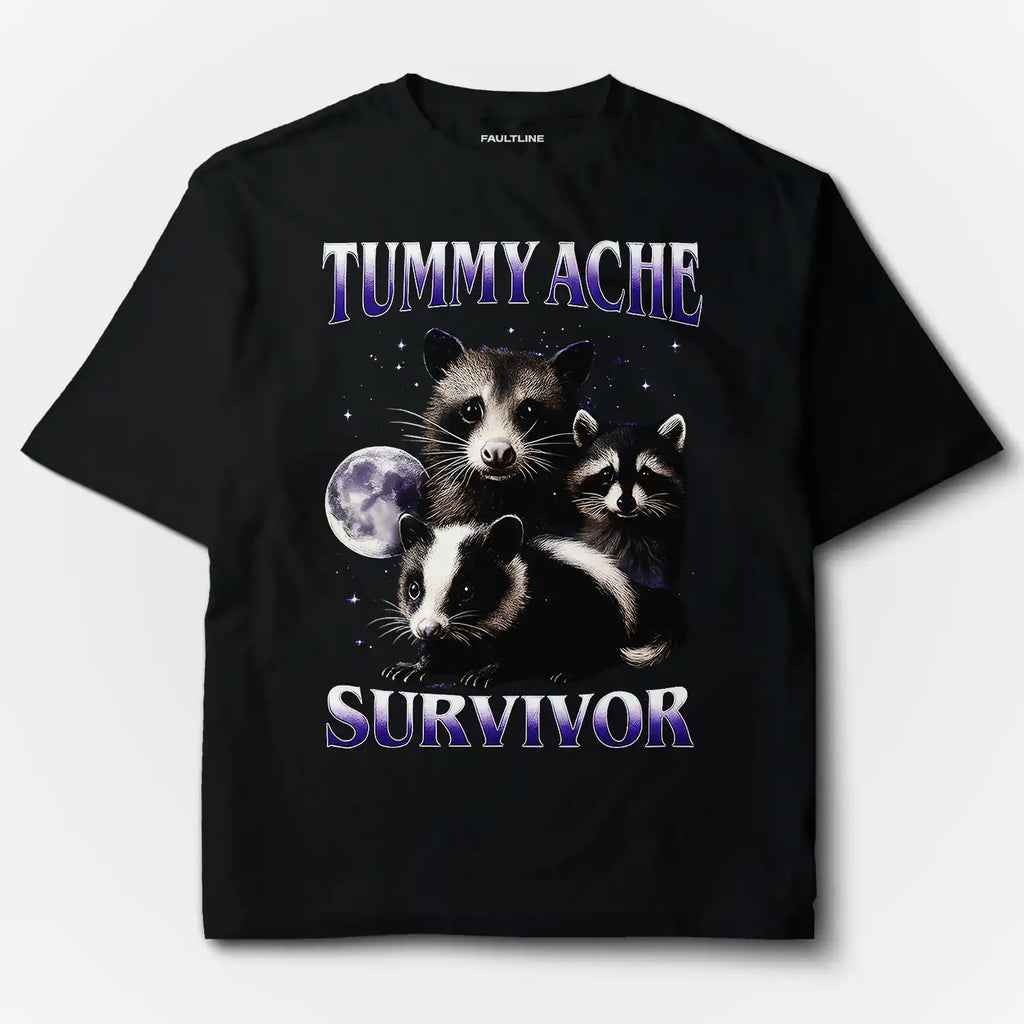 Tummy Ache Survivor / Regular & Oversized Fits